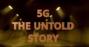 5G - the untold story_300 image 5G: So leiden Menschen unter der Mobilfunkstrahlung